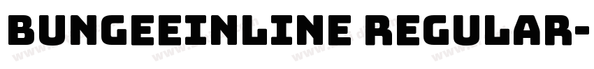 BungeeInline Regular字体转换